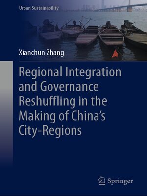cover image of Regional Integration and Governance Reshuffling in the Making of China's City-Regions